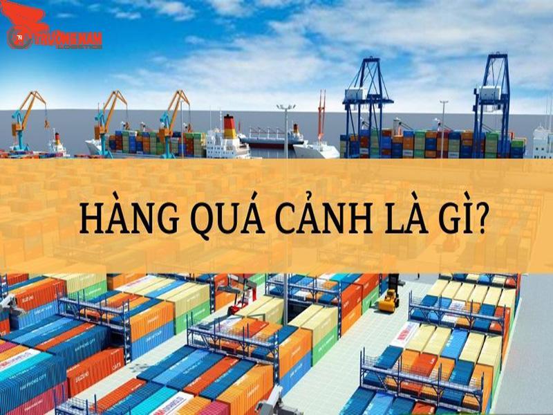 Hàng quá cảnh là gì?