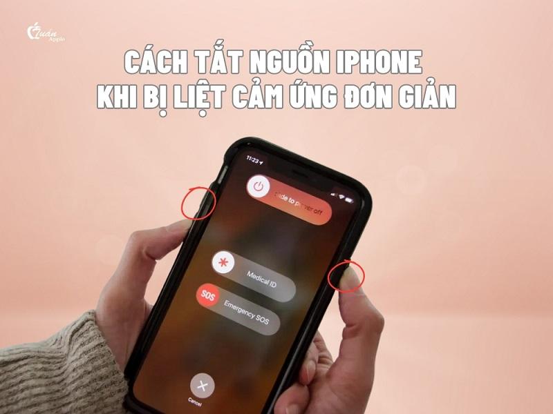 Cách tắt nguồn iPhone khi bị liệt cảm ứng đơn giản nhanh chóng