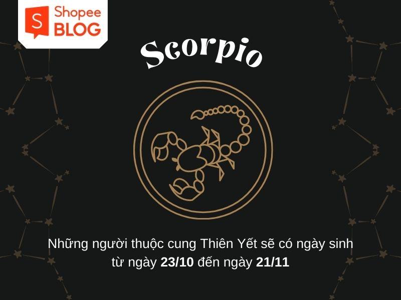 Cung Thiên Yết sinh từ ngày 23/10 đến 21/11