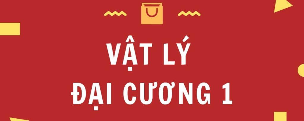 tài liệu vật lí đại cương 1