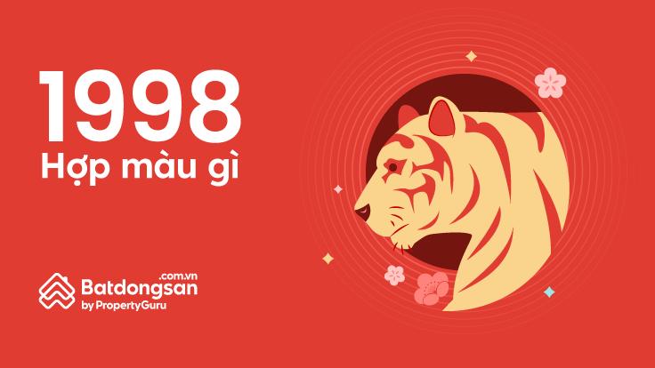 Nhiều gia chủ tuổi Mậu Dần muốn biết sinh năm 1998 hợp màu gì.