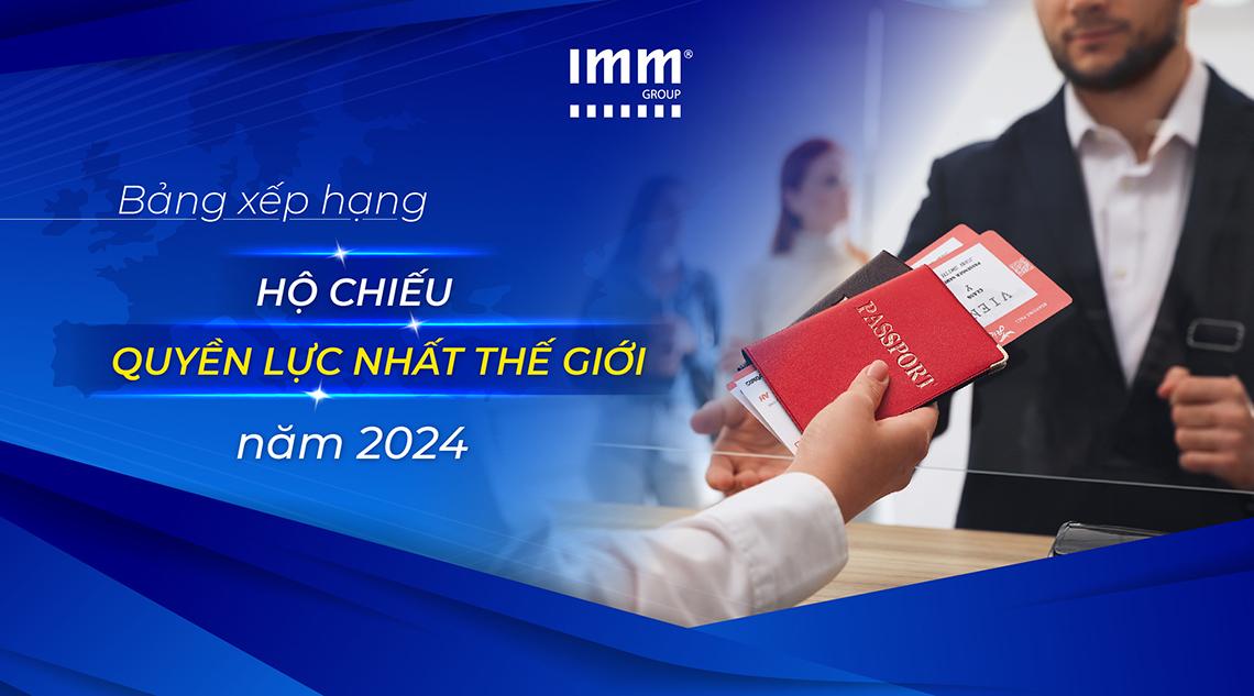 Bảng xếp hạng hộ chiếu quyền lực nhất thế giới năm 2024