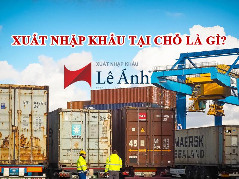 xuất nhập khẩu tại chỗ là gì